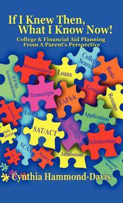 If I Knew Then, What I Know Now! College and Financial Aid Planning From A Parent's Perspective(English, Hardcover, Hammond-Davis Cynthia)