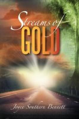 Streams of Gold(English, Paperback, Bennett Joyce Southern)