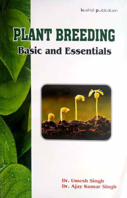 Plant Breeding - Basic And Essentials(English, Paperback, Umesh Singh, Ajay Kumar Singh)