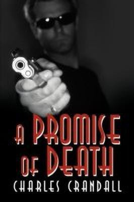 A Promise of Death(English, Paperback, Crandall Charles)