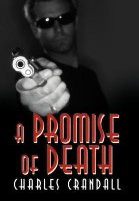 A Promise of Death(English, Hardcover, Crandall Charles)