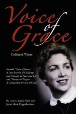 Voice of Grace Collected Works(English, Paperback, Higginbotham Jayne Marie)