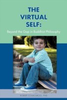 The Virtual Self(English, Paperback, Colacurcio Robert PhD)