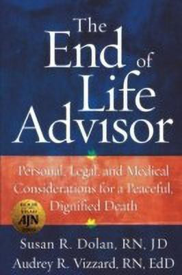 The End of Life Advisor(English, Paperback, Dolan Jd Susan R RN)
