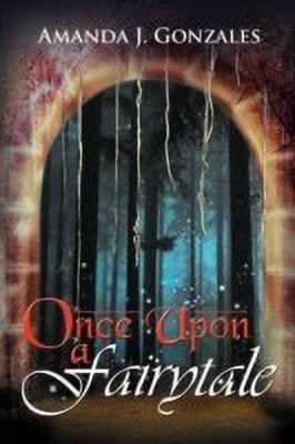 Once Upon a Fairytale(English, Paperback, Gonzales Amanda J)