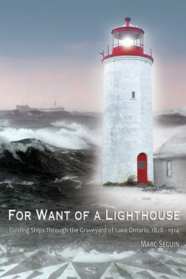 For Want of A Lighthouse(English, Paperback, Seguin Marc P)