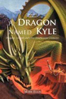 A Dragon Named Kyle(English, Hardcover, Ellis Mark)