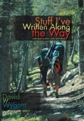 Stuff I've Written Along the Way(English, Hardcover, Wygant David W)