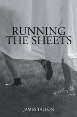 Running the Sheets(English, Paperback, Tallon James)