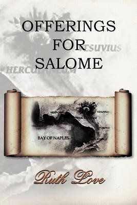 Offerings for Salome(English, Paperback, Love Ruth)