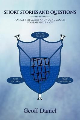 Short Stories and Questions for All Teenagers and Young Adults to Read and Enjoy(English, Paperback, Daniel Geoff)