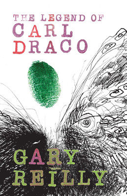 The Legend of Carl Draco(English, Paperback, Reilly Gary)