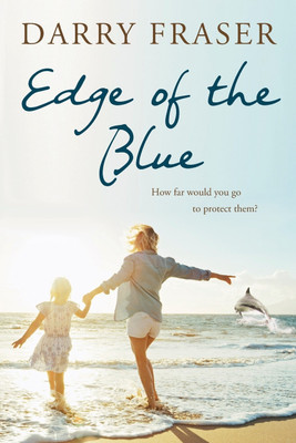 Edge of the Blue(English, Paperback, Fraser Darry)