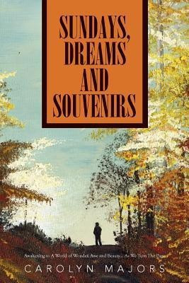 Sundays, Dreams and Souvenirs(English, Paperback, Majors Carolyn)