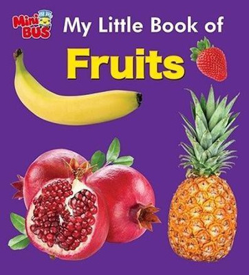 Mini Bus: My Little book of Fruits(English, Board Book, Om Books International)