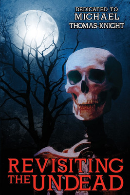 Revisiting the Undead(English, Paperback, unknown)