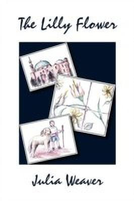 The Lilly Flower(English, Paperback, Weaver Julia)
