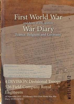 4 DIVISION Divisional Troops 526 Field Company Royal Engineers(English, Paperback, unknown)