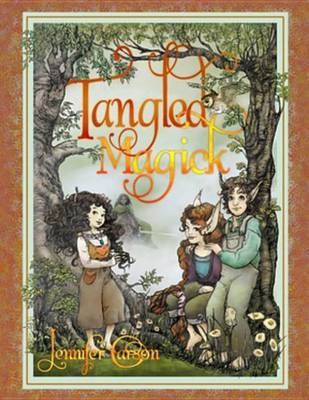 Tangled Magick(English, Electronic book text, Carson Jennifer)