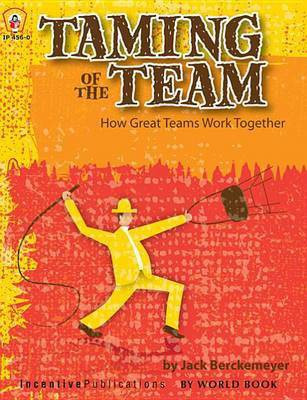 Taming of the Team(English, Paperback, Berckemeyer Jack)