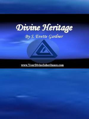 Divine Heritage(English, Electronic book text, Gardner S Evette)