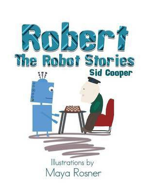 Robert the Robot Stories(English, Paperback, Cooper Sid)