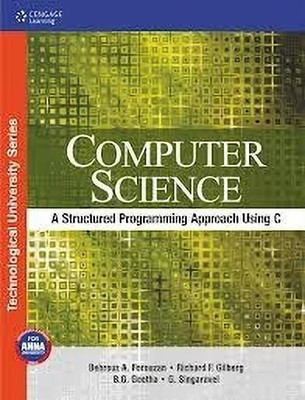 Computer Science a Structured Programming Approach Using C(English, Paperback, Forouzan Behrouz A.)