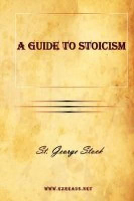 A Guide to Stoicism(English, Paperback, Stock George St)