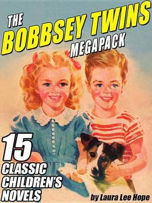 The Bobbsey Twins Megapack (R)(English, Electronic book text, Hope Laura Lee)
