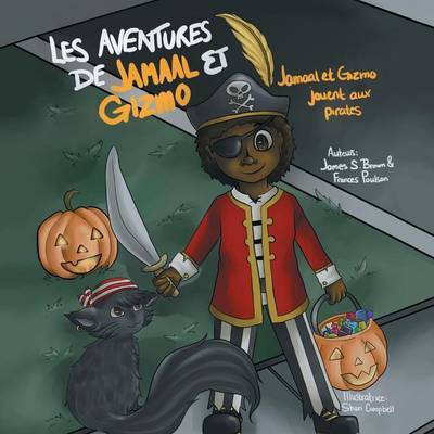 Les aventures de Jamaal et Gizmo(French, Paperback, Dr James S Brown, Frances Poulson)