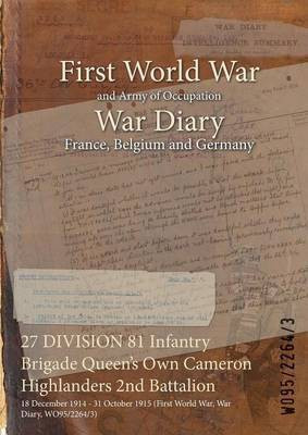 27 DIVISION 81 Infantry Brigade Queen's Own Cameron Highlanders 2nd Battalion(English, Paperback, unknown)