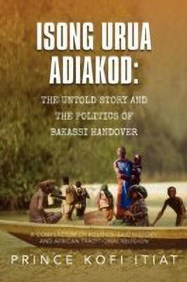 Isong Urua Adiakod(English, Paperback, Itiat Prince Kofi)