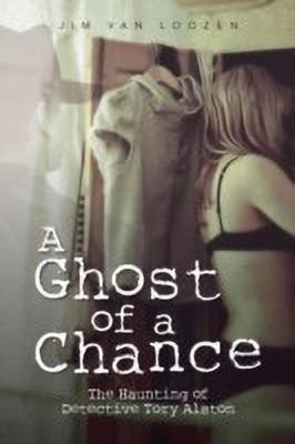 A Ghost of a Chance(English, Paperback, Van Loozen Jim)