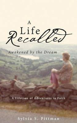 A Life Recalled(English, Paperback, Pittman Sylvia S)