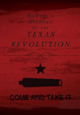 Newell's History of the Texas Revolution(English, Hardcover, Newell Chester)