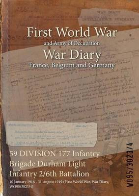 59 DIVISION 177 Infantry Brigade Durham Light Infantry 2/6th Battalion(English, Paperback, unknown)