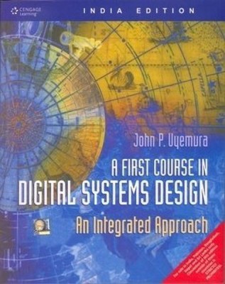 First Course in Digital Systems Design(English, Paperback, Uyemura John P.)