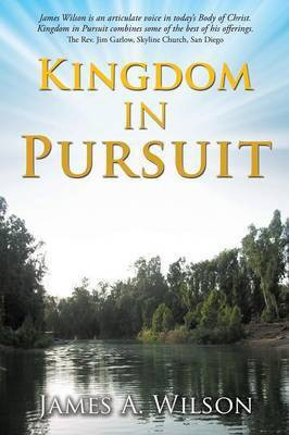 Kingdom in Pursuit(English, Paperback, Wilson James A)