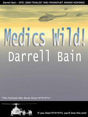 Medics Wild(English, Electronic book text, Bain Darrell)