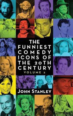 The Funniest Comedy Icons of the 20th Century, Volume 2 (hardback)(English, Hardcover, Stanley Paul)