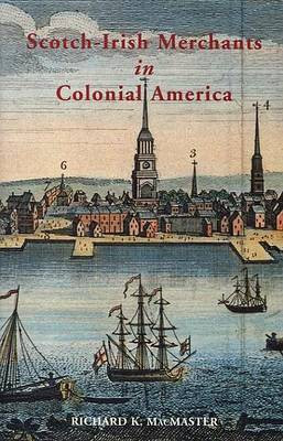 Scotch-Irish Merchants in Colonial America(English, Electronic book text, McMaster Richard K)