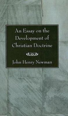 An Essay on the Development of Christian Doctrine(English, Paperback, Newman John Henry)