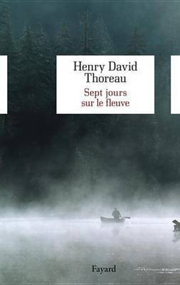 Sept Jours Sur Le Fleuve(French, Electronic book text, Thoreau Henry David)