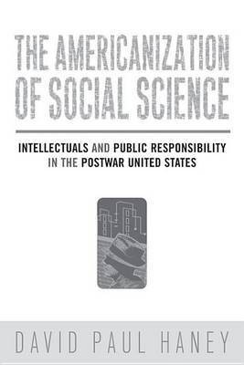 The Americanization of Social Science(English, Electronic book text, Haney David)