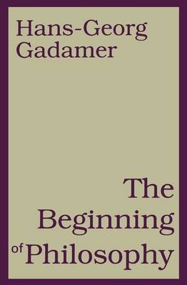 Beginning of Philosophy(English, Electronic book text, Gadamer Hans-Georg)