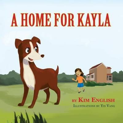 A Home for Kayla(English, Paperback, English Kim)