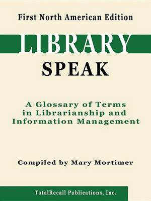 Libraryspeak(English, Electronic book text, Mortimer Mary)