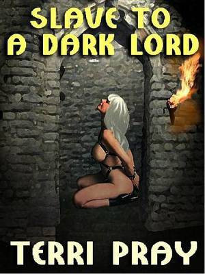 Slave to a Dark Lord(English, Electronic book text, Pray Terri)