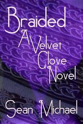 Braided(English, Electronic book text, Michael Sean)