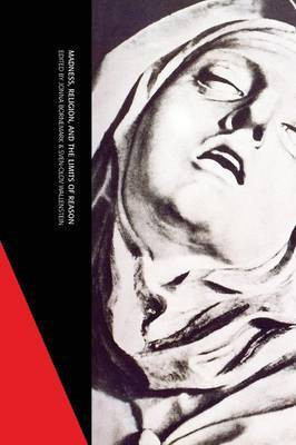 Madness, Religion, and the Limits of Reason(English, Paperback, unknown)